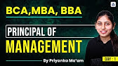 principles of management || BCA BBA MBA First Semester || junun batch || By- Priyanka mam || DAY-01