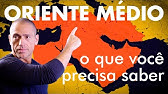 O QUE VOCÊ PRECISA SABER SOBRE ORIENTE MÉDIO PARA NÃO PASSAR VERGONHA | Professor HOC