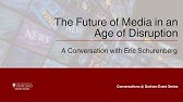 The Future of Media in an Age of Disruption