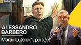 Alessandro Barbero - Martin Lutero (1. parte)