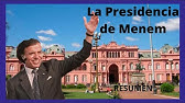 La Presidencia de MENEM [1989/1999] 👉 Su Gobierno y el contexto internacional