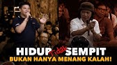 Hidup Tidak Sempit, Bukan Hanya Menang Kalah!