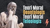 Teori deontologis dan teori teleologis dalam Etika Dasar