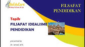 Filsafat Pendidikan || ALIRAN IDEALISME PENDIDIKAN