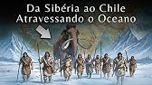 A Grande Migração: Como os Primeiros Humanos Conquistaram as Américas...