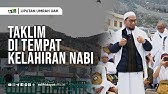 Inilah Tempat Lahirnya Rasulullah Saw di Mekkah- Ustadz Adi Hidayat