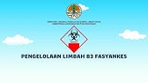 Simak! Begini Pengelolaan Limbah B3 Fasyankes oleh KLHK