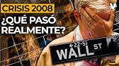 La Historia Olvidada de la Gran Crisis financiera - VisualEconomik