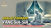 Shalat Tahajud yang Sia-Sia – inilah 5 Hal yang Membatalkan Pahala Shalat Tahajud