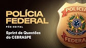 Polícia Federal Pós-Edital: Sprint de Questões CEBRASPE