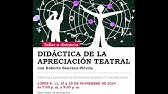 DIDÁCTICA DE LA APRECIACIÓN TEATRAL por Roberto Sánchez-Piérola / Casa de la Literatura, nov 2024