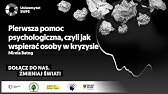 Pierwsza pomoc psychologiczna, czyli jak wspierać osoby w kryzysie - Mirela Batog