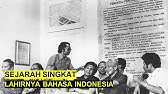 Sejarah Singkat Lahirnya Bahasa Indonesia