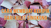 gak nyangka ternyata kulit singkong bisa di jadikan keripik serenyah ini