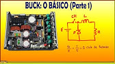 Fonte chaveada A fonte buck ou rebaixador de tensão PARTE 1