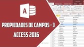 Access 2016 – Propiedades de campos III (Mascara de entrada) - Video 8