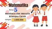 Membaca dan Menulis Bilangan Cacah sampai 1.000.000 Matematika Kelas 5