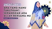 KATUPAT : TERUSLAH BERJALAN, ALLAH SELALU BERSAMA MU | Dr. Oki Setiana Dewi, M. Pd #dakwahonline