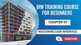 BIM Training Course Chapter 1: Mastering User Interface | BIM for Beginners Course: Complete Project