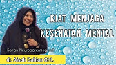 Kiat Menjaga Kesehatan Mental - dr. Aisah Dahlan CHt.