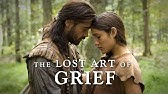 The New World | The Lost Art of Grief