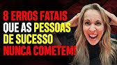 REVELADO! COMO TER SUCESSO e ENRIQUECER Evitando 8 HÁBITOS errados | HÁBITOS PESSOAS BEM SUCEDIDAS