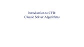 Introduction to Computational Fluid Dynamics - Numerics - 4 - Classic Solver Algorithms