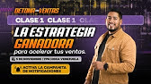 Clase 1: La estrategia ganadora para acelerar tus ventas