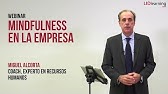 Webinar "Mindfulness en la empresa" - Miguel Alcorta - LIDlearning