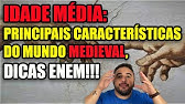 Idade Média: as principais características da História Medieval...