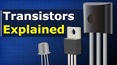 Transistors Explained - How transistors work