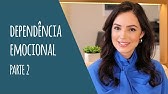 Dependência Emocional - Parte 2