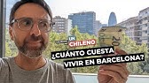 ¿Cuánto cuesta vivir en Barcelona?  | Siempre hay un chileno 2022
