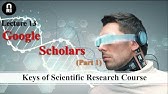 Keys of Scientific Research Course: Lecture (13) Google Scholars Part (1)