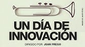 Un Día de Innovación - El Documental