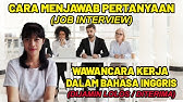 Contoh Pertanyaan dan Jawaban Interview Kerja Dalam Bahasa Inggris (Tips Wawancara Kerja)