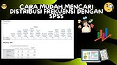 Cara Mudah Mencari Distribusi Frekuensi Dengan SPSS