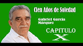 Cien años de soledad - capitulo 10 - Gabriel García Márquez.