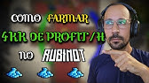 COMO FARMAR 4KK HORA NO RUBINOT