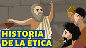 La historia de la ética, desde la Edad Antigua hasta el Siglo XX