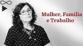 A MUDANÇA DO LUGAR DA MULHER NA SOCIEDADE | Belinda Mandelbaum