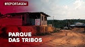 Conheça o Parque das Tribos