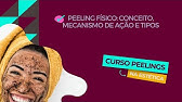 Peeling Físico: Conceito, Mecanismo de Ação e Tipos [Aula 03: Curso Peelings na Estética]