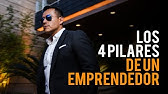 Los 4 Pilares de un EMPRENDEDOR | Podcast de Negocios y Emprendimiento