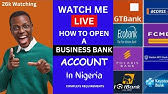 How to open a Business or Corporate [ Bank Account ] in Nigeria