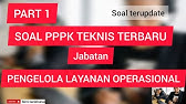 PART 1❗️SOAL PPPK TEKNIS TERBARU JABATAN PENGELOLA LAYANAN OPERASIONAL