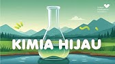 IPA SMA Kelas 10 - Kimia Hijau (Green Chemistry) | GIA Academy