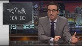 Sex Education: Last Week Tonight with John Oliver (HBO)