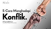 5 STRATEGI DALAM MENGHADAPI KONFLIK | CARA MENGELOLA DAN MENGATASI KONFLIK | TIPS BEKERJA SAMA