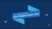 Implementasi Multimedia pada Java #1